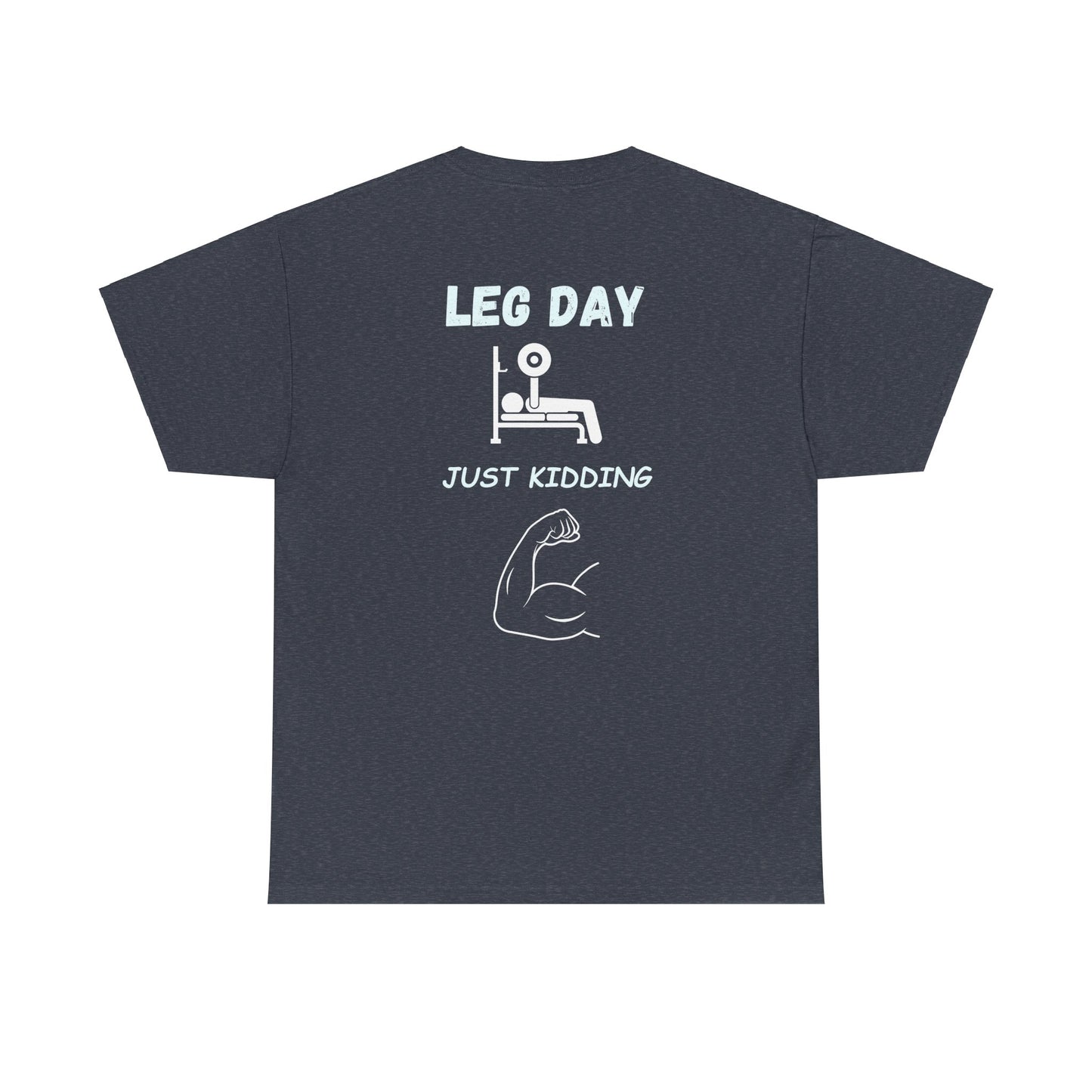 Gym- Leg Day - Just kidding