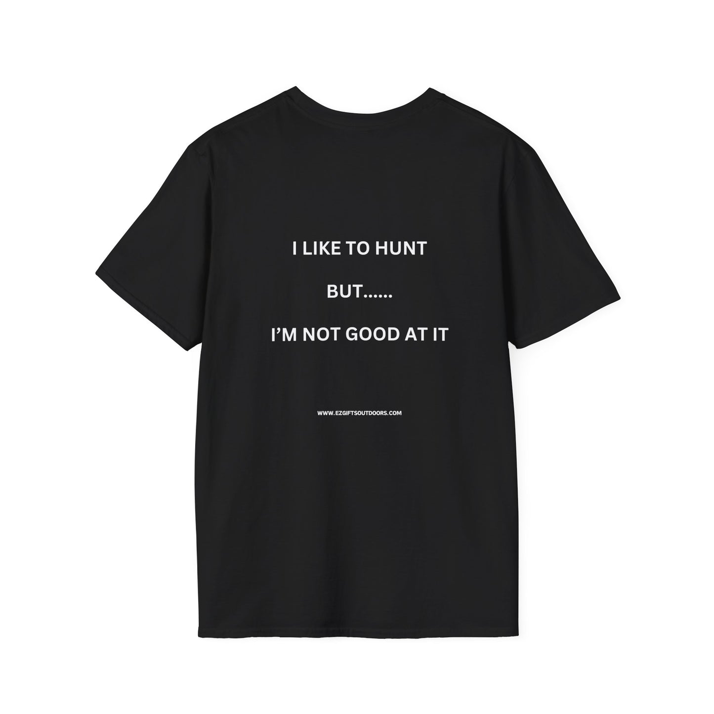Terrible Hunter FRONT -----not good on the BACK shirt