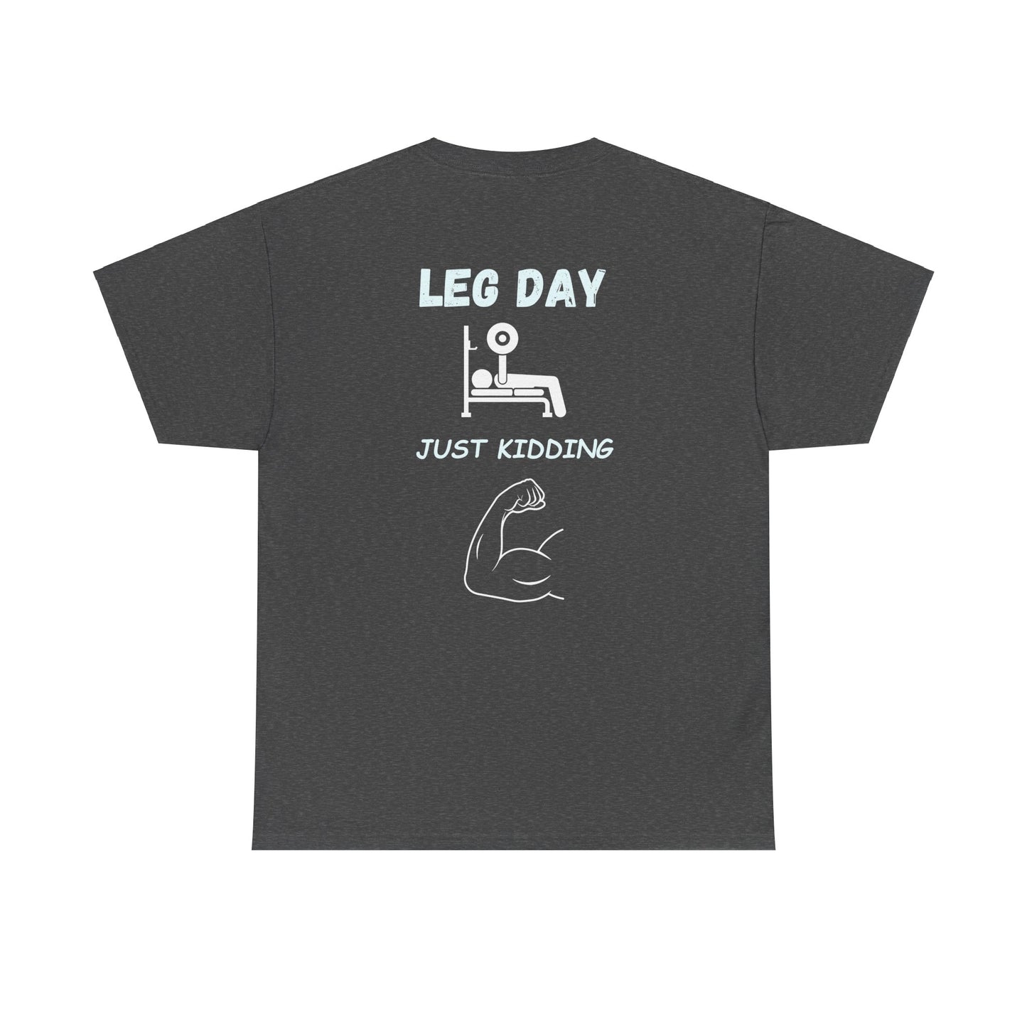 Gym- Leg Day - Just kidding