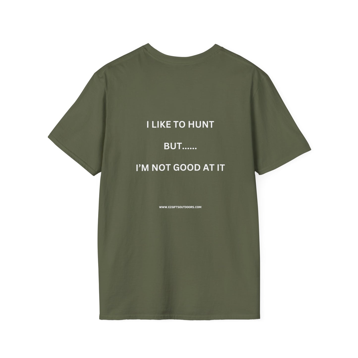 Terrible Hunter FRONT -----not good on the BACK shirt
