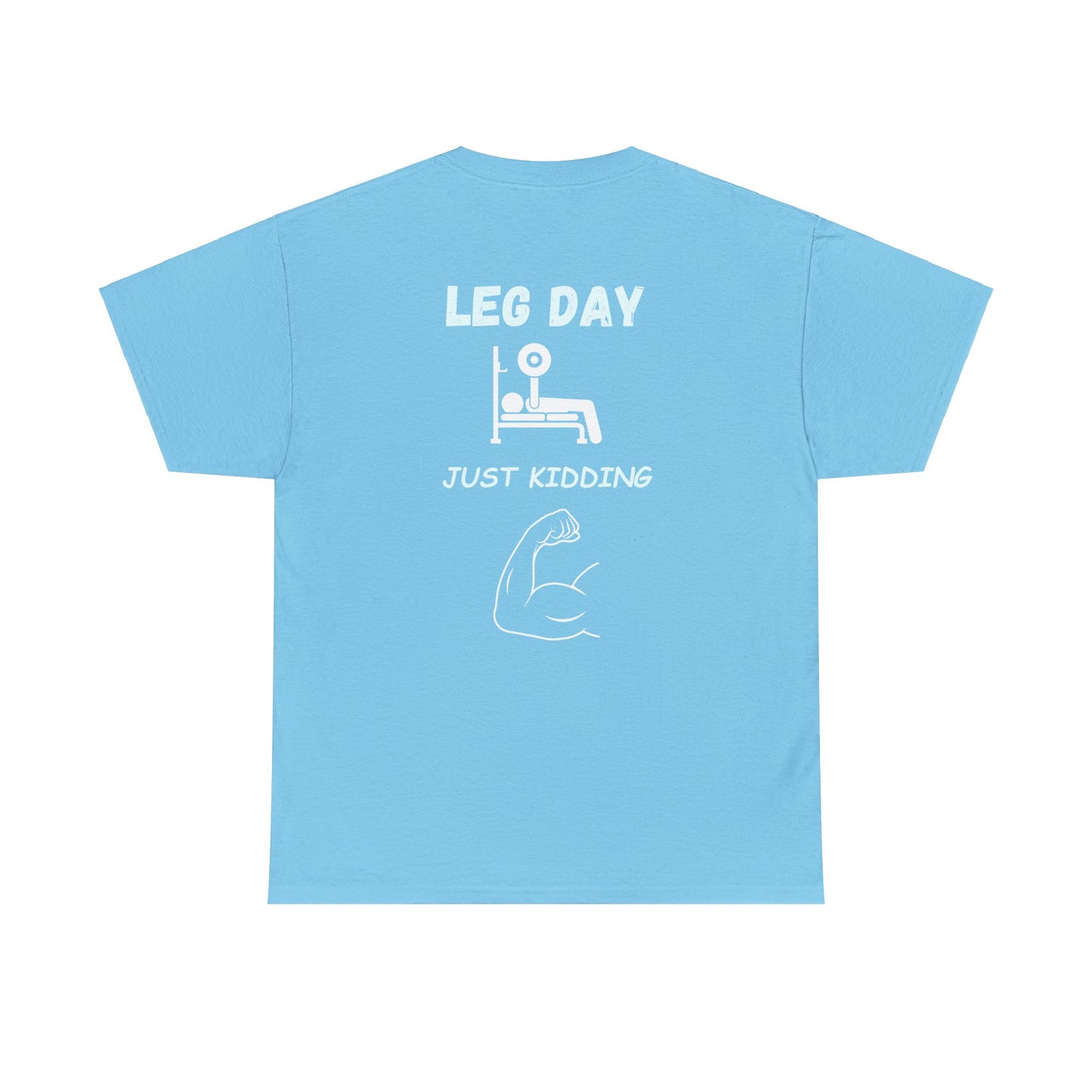 Gym- Leg Day - Just kidding