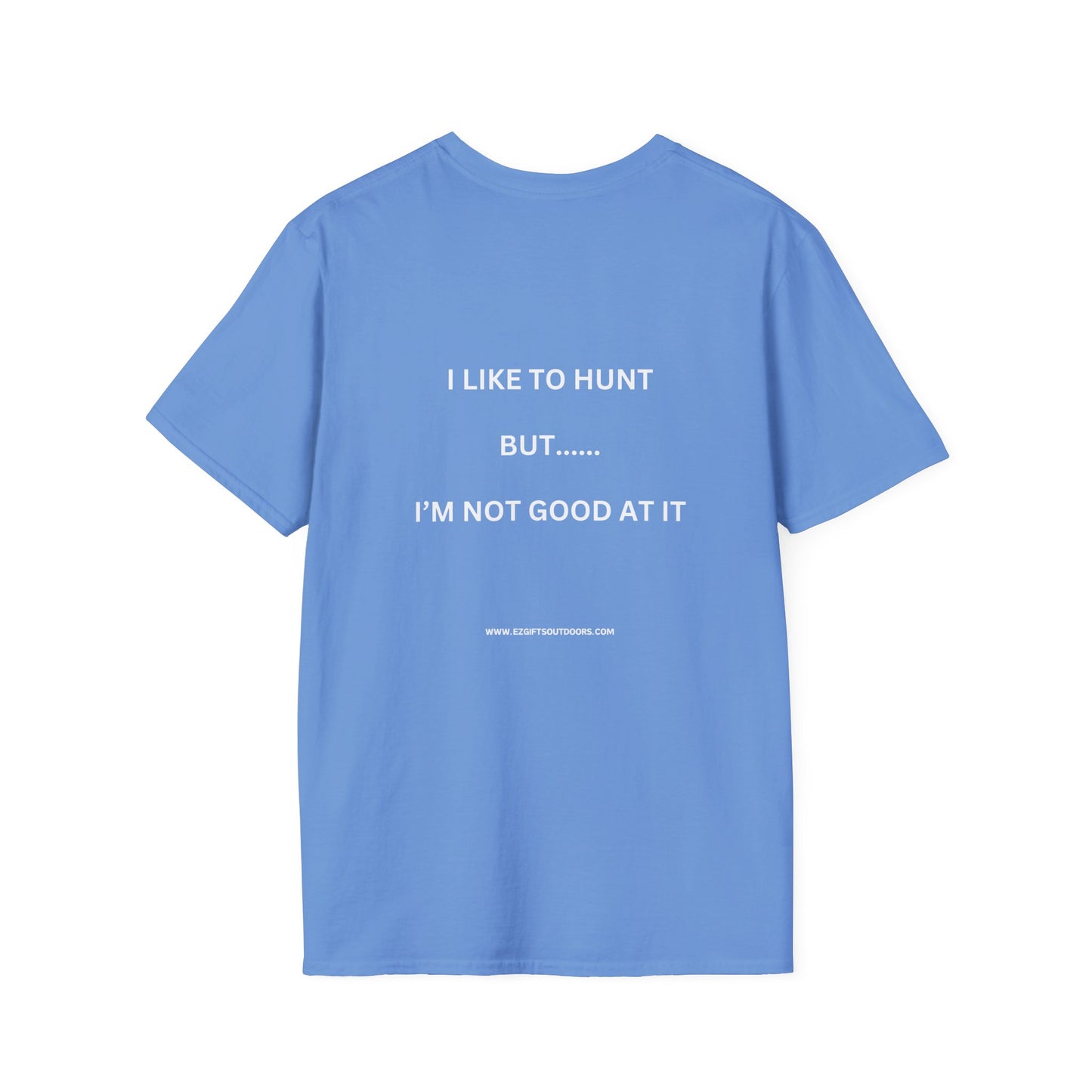 Terrible Hunter FRONT -----not good on the BACK shirt