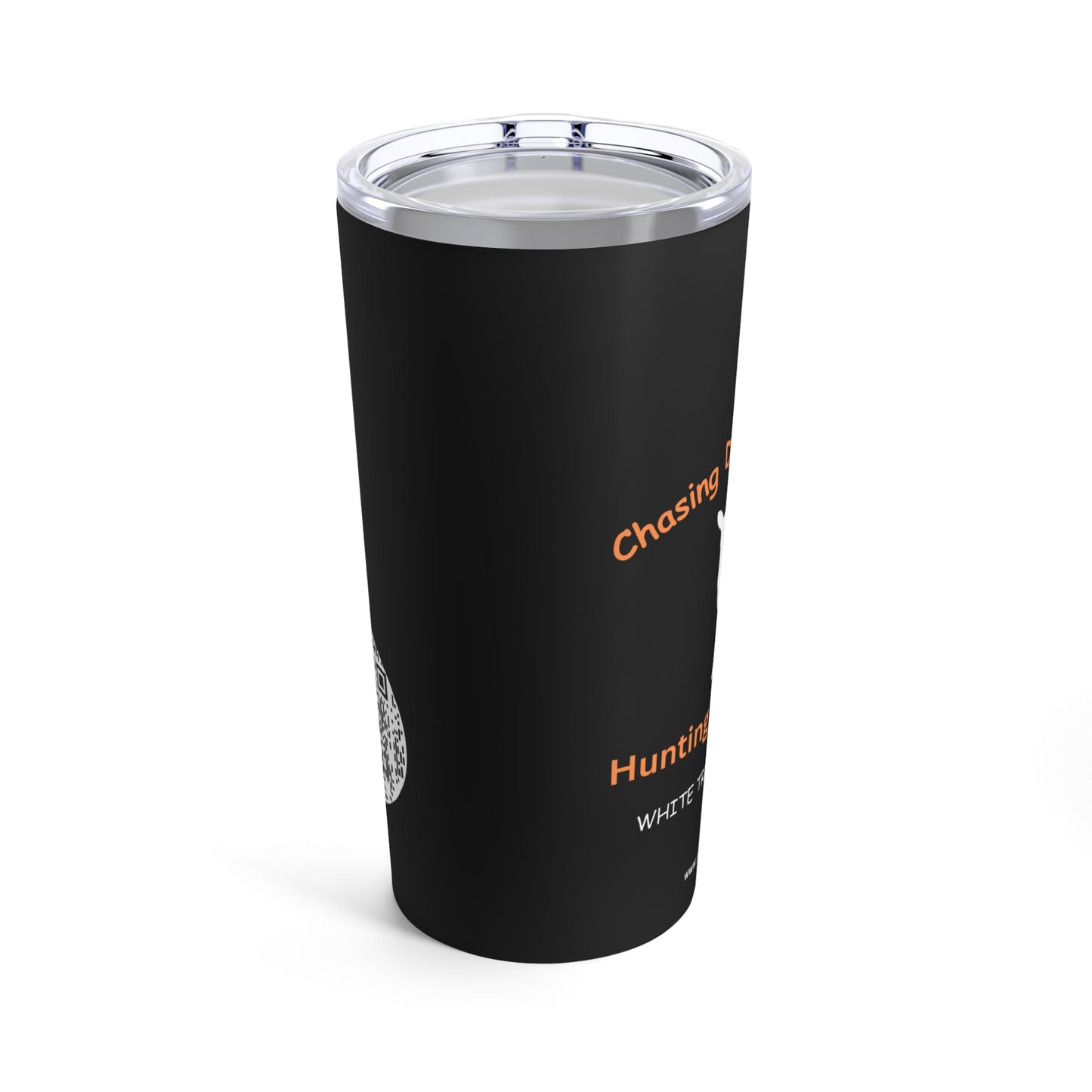 Chasing Does Not Hoes Tumbler 20oz