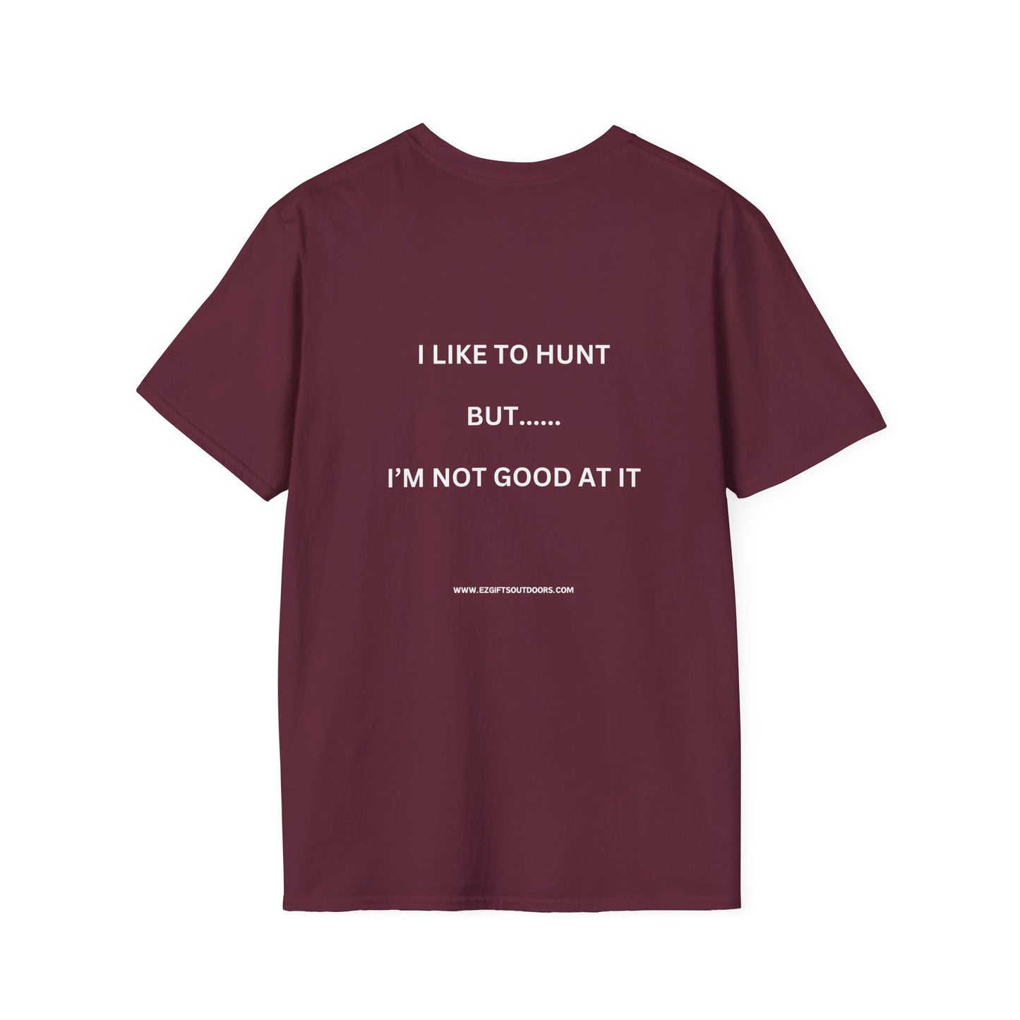Terrible Hunter FRONT -----not good on the BACK shirt