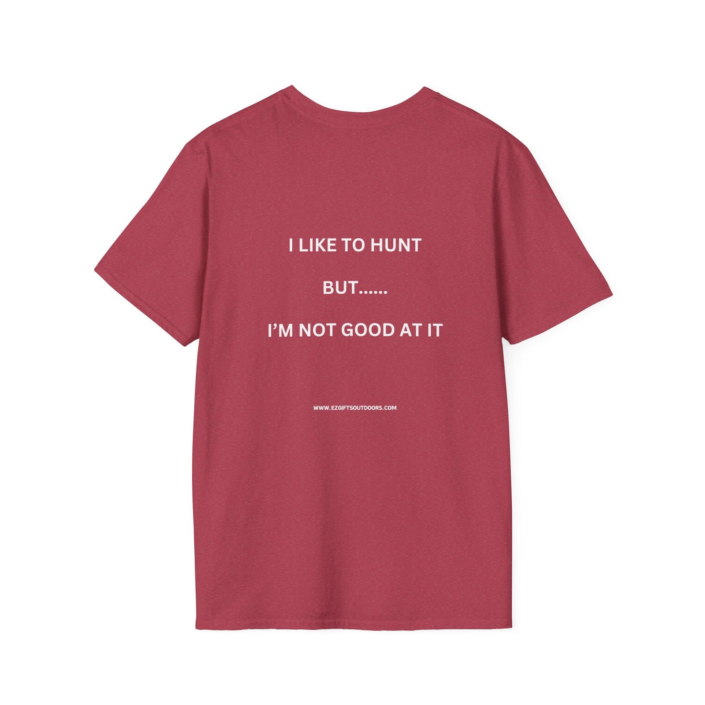 Terrible Hunter FRONT -----not good on the BACK shirt