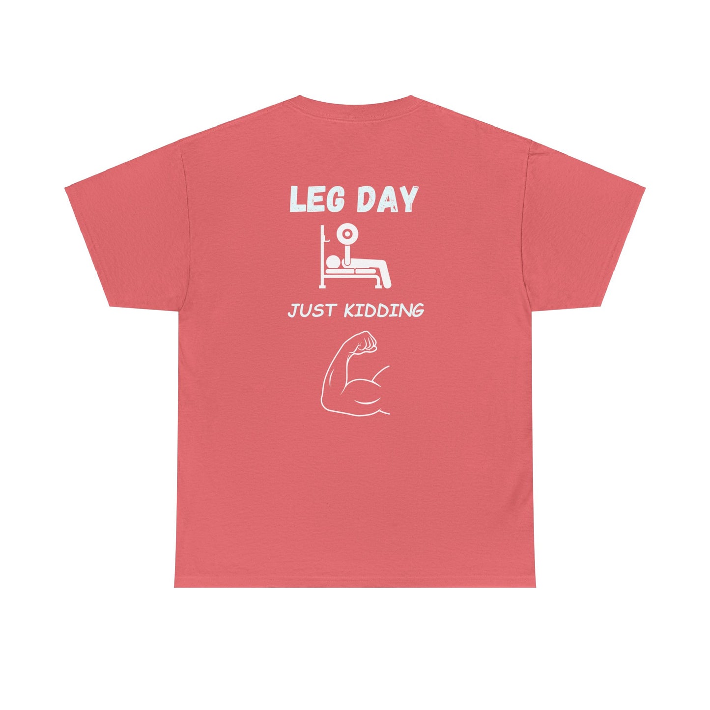 Gym- Leg Day - Just kidding