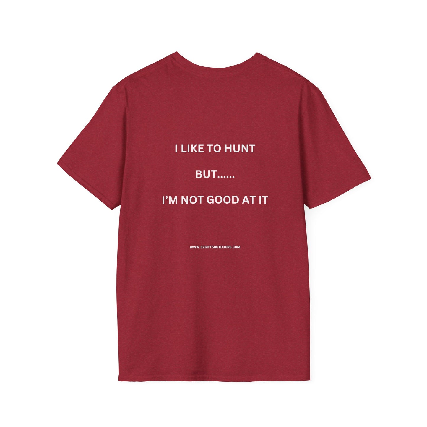 Terrible Hunter FRONT -----not good on the BACK shirt