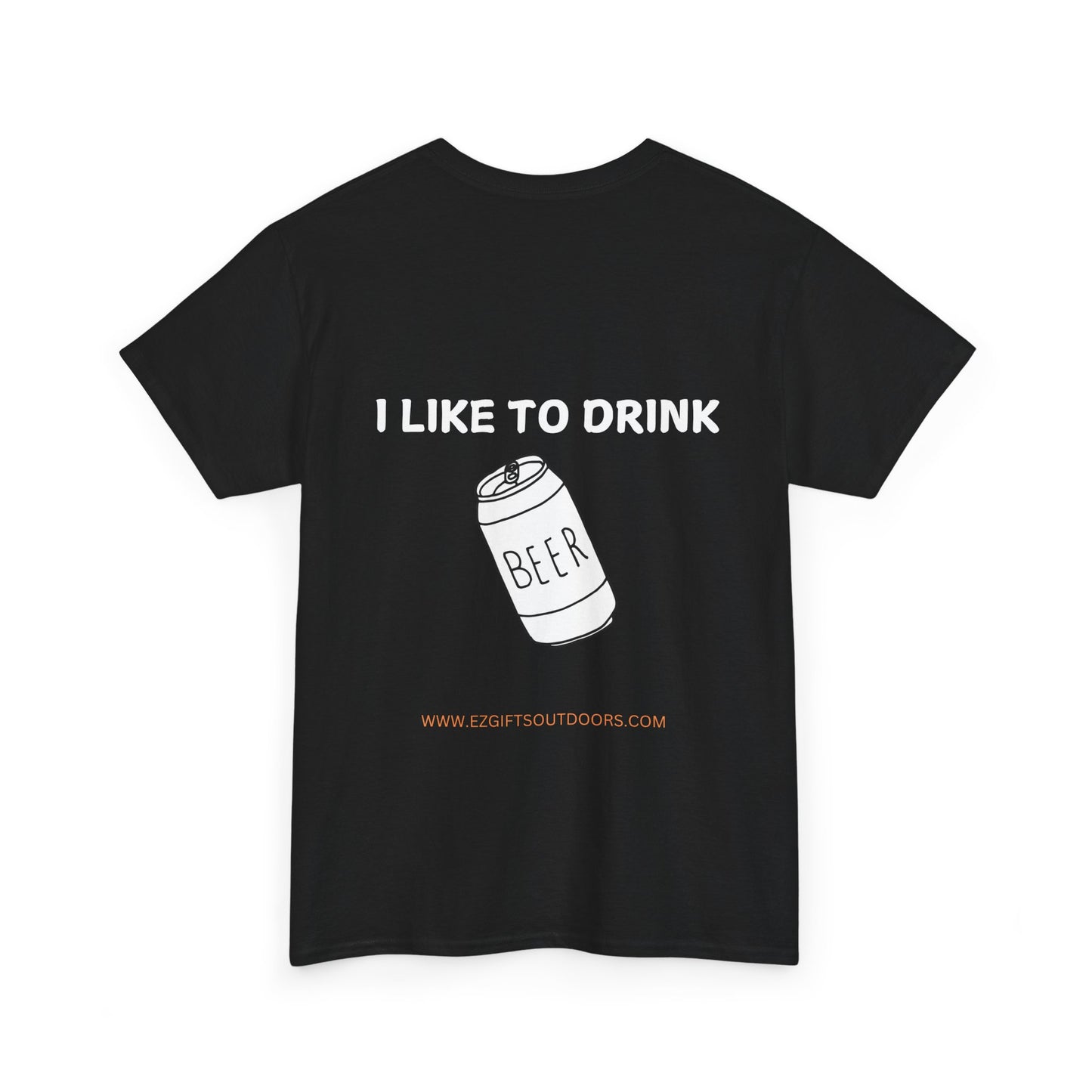 I Like To Drink Beer - T-Shirt