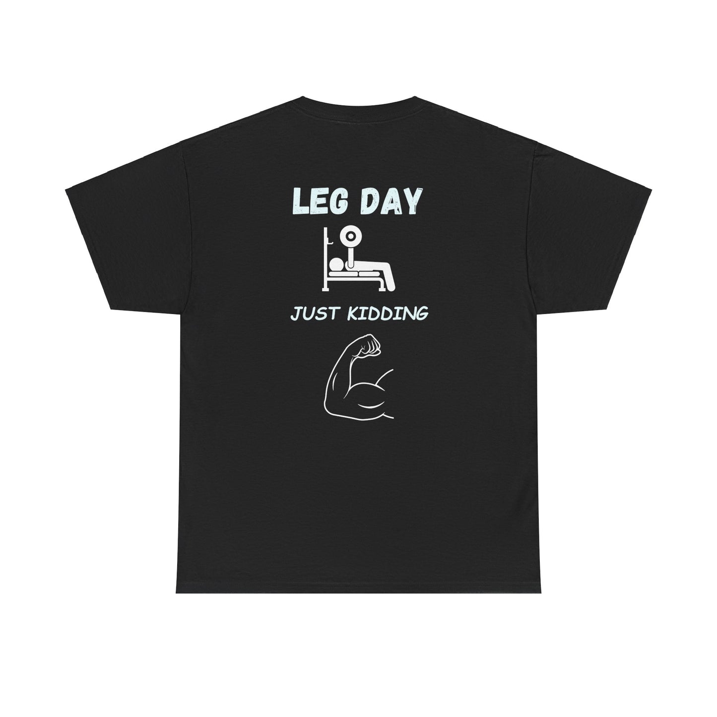 Gym- Leg Day - Just kidding